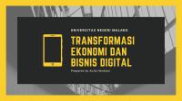 Transformasi Ekonomi Dan Bisnis Digital