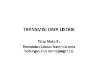 Transmisi Daya Listrik: Tatap Muka 5: Pemodelan Saluran Transmisi Serta Hubungan Arus Dan Tegangan