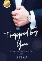 Trapped by You - Siti Nur Atika