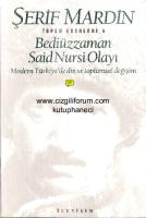 Türkiye'de Din ve Toplumsal Değişme Bediüzzaman Said Nursi Olayı
 9754702845, 9789754702842