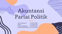 Tugas Kelompok Asp - Akuntansi Partai Politik