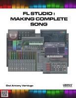 Tutorial FL Studio Basic Part 3: Making A Complete Song [PDF]