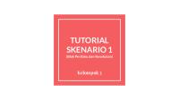 Tutorial Skenario 1