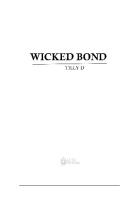 Wicked Bond by Tilly D